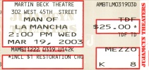Man of La Mancha, Martin Beck Theatre, New York City, Wed., 19 Mar 2003, 2:00pm